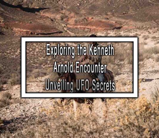 Exploring the Kenneth Arnold Encounter Unveiling UFO Secrets