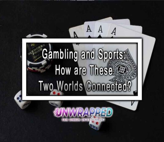 Gambling and Sports: How are These Two Worlds Connected?