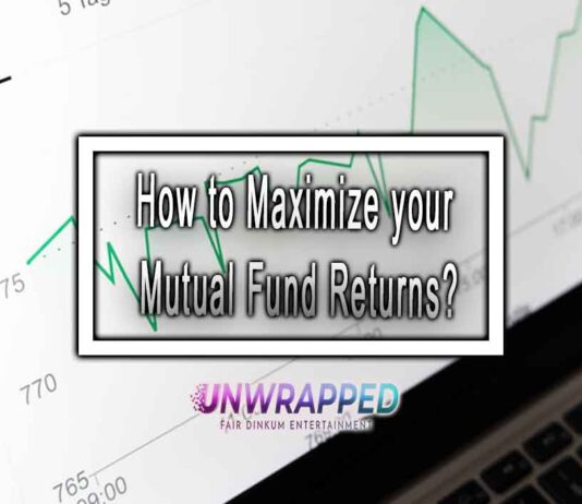 How to Maximize your Mutual Fund Returns?