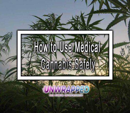 How to Use Medical Cannabis Safely
