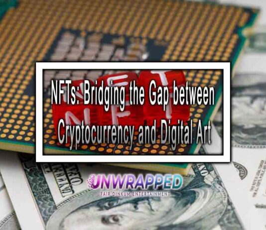 NFTs: Bridging the Gap between Cryptocurrency and Digital Art