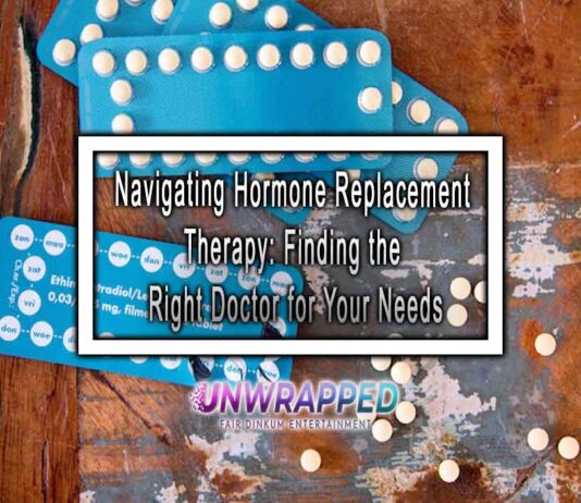 Navigating Hormone Replacement Therapy: Finding the Right Doctor for Your Needs