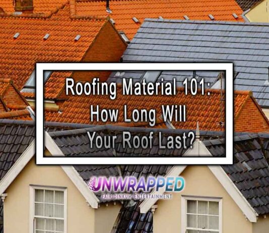 Roofing Material 101: How Long Will Your Roof Last? Roofing Material 101: How Long Will Your Roof Last?