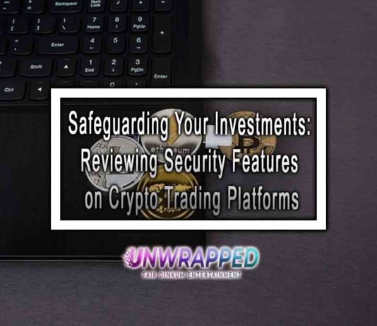 Safeguarding Your Investments: Reviewing Security Features on Crypto Trading Platforms