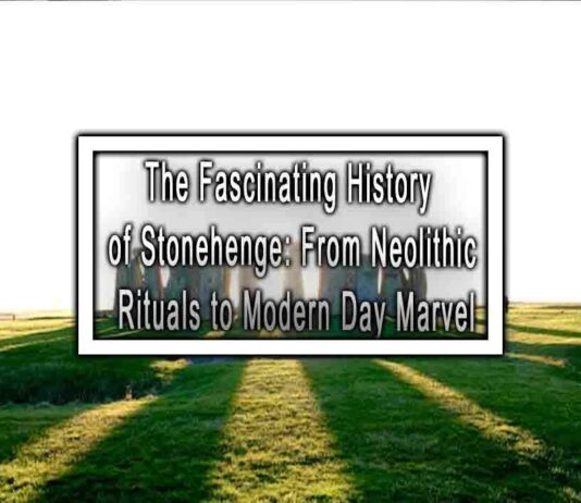 The Fascinating History of Stonehenge From Neolithic Rituals to Modern Day Marvel