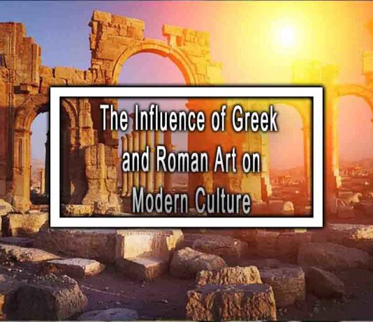 The Influence of Greek and Roman Art on Modern Culture