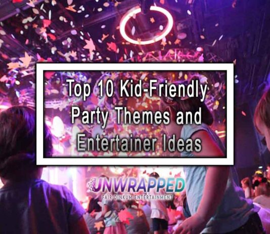 Top 10 Kid-Friendly Party Themes and Entertainer Ideas