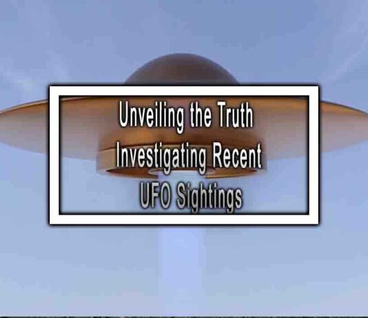 Unveiling the Truth Investigating Recent UFO Sightings
