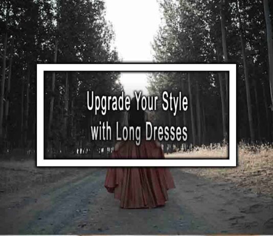 Upgrade Your Style with Long Dresses