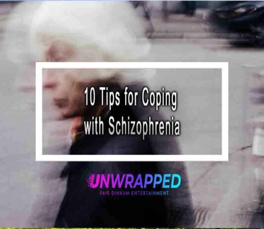 10 Tips for Coping with Schizophrenia