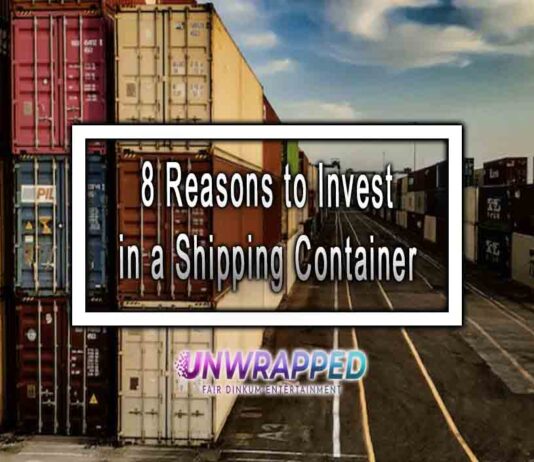 8 Reasons to Invest in a Shipping Container 8 Reasons to Invest in a Shipping Container