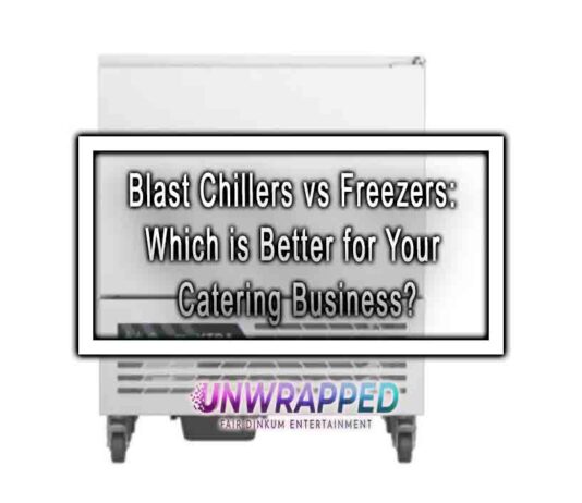 Blast Chillers vs Freezers: Which is Better for Your Catering Business? Blast Chillers vs Freezers: Which is Better for Your Catering Business?