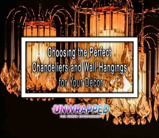 Choosing the Perfect Chandeliers and Wall Hangings for Your Decor