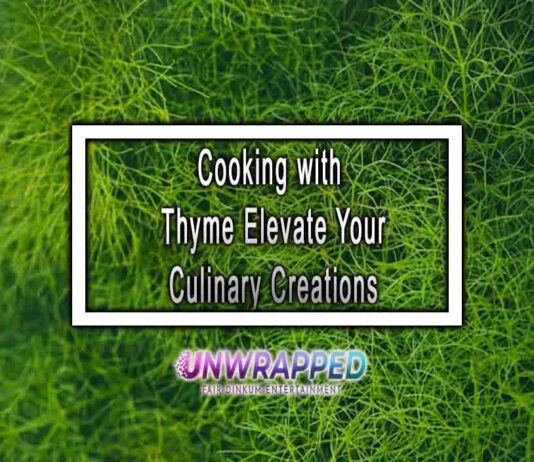 Cooking with Thyme Elevate Your Culinary Creations