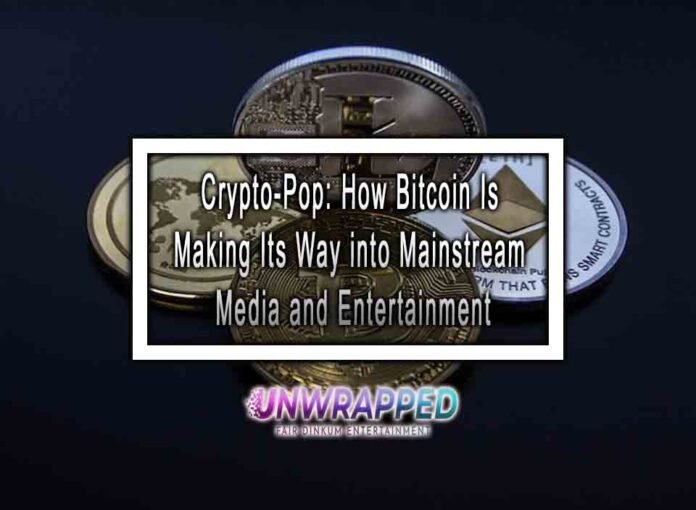 Crypto-Pop: How Bitcoin Is Making Its Way into Mainstream Media and Entertainment