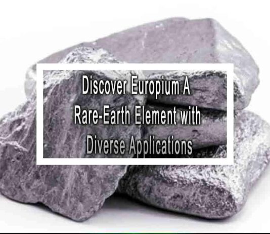 Discover Europium A Rare-Earth Element with Diverse Applications