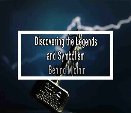 Discovering the Legends and Symbolism Behind Mjolnir