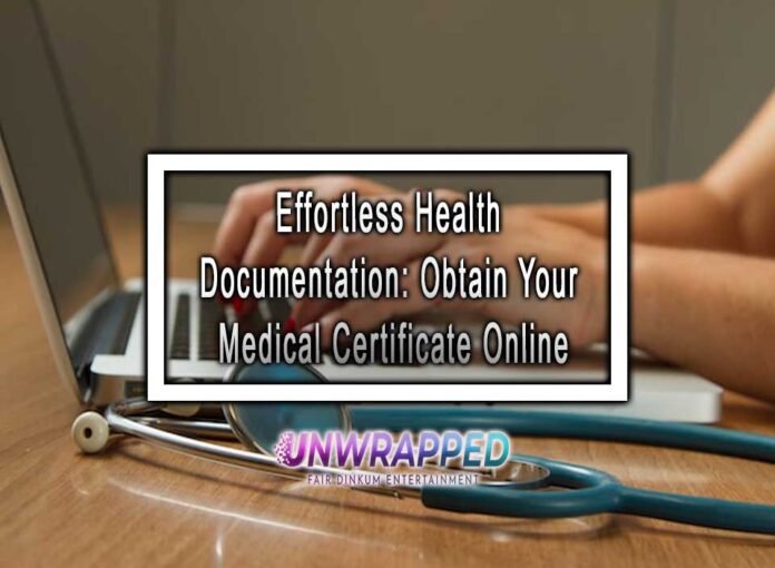 Effortless Health Documentation: Obtain Your Medical Certificate Online