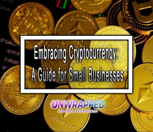 Embracing Cryptocurrency: A Guide for Small Businesses