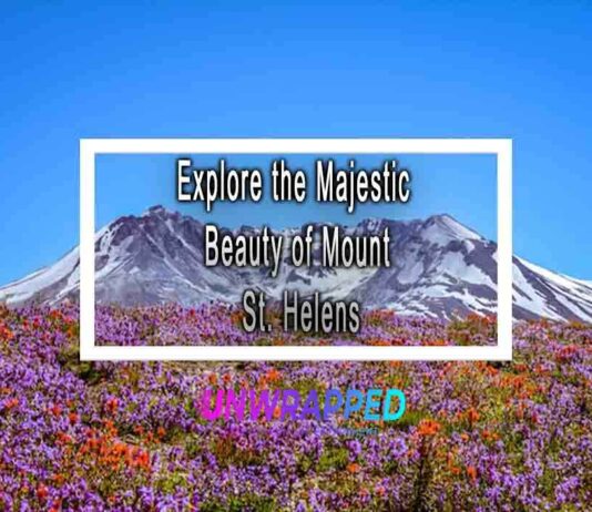 Explore the Majestic Beauty of Mount St. Helens