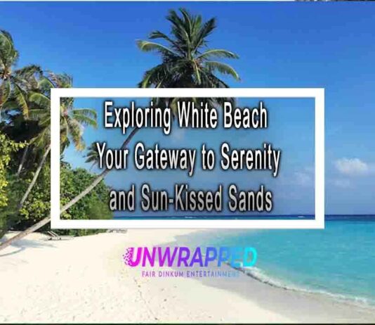 Exploring White Beach Your Gateway to Serenity and Sun-Kissed Sands