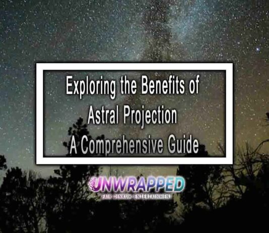 Exploring the Benefits of Astral Projection A Comprehensive Guide