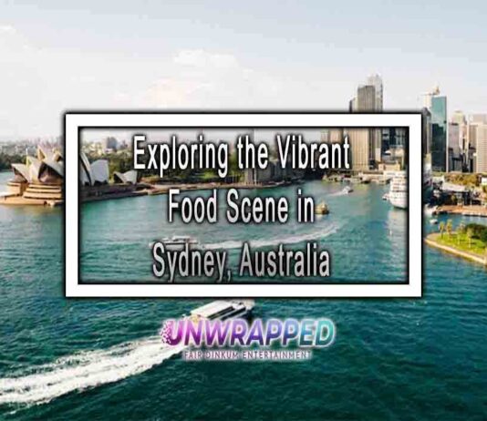 Exploring the Vibrant Food Scene in Sydney, Australia