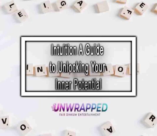 Intuition A Guide to Unlocking Your Inner Potential