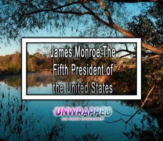 James Monroe The Fifth President of the United States