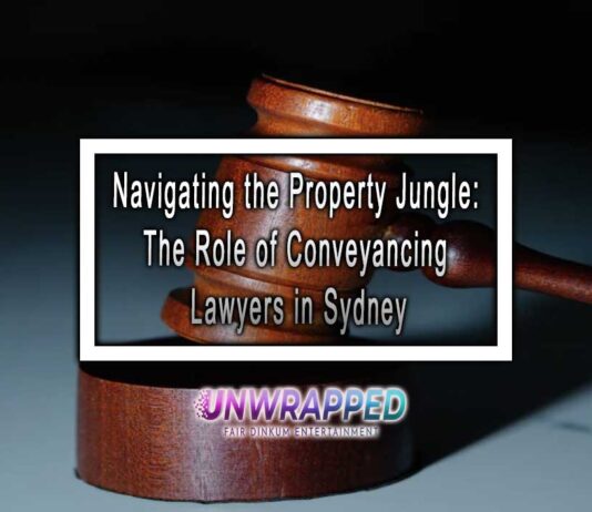Navigating the Property Jungle: The Role of Conveyancing Lawyers in Sydney