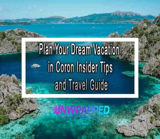 Plan Your Dream Vacation in Coron Insider Tips and Travel Guide