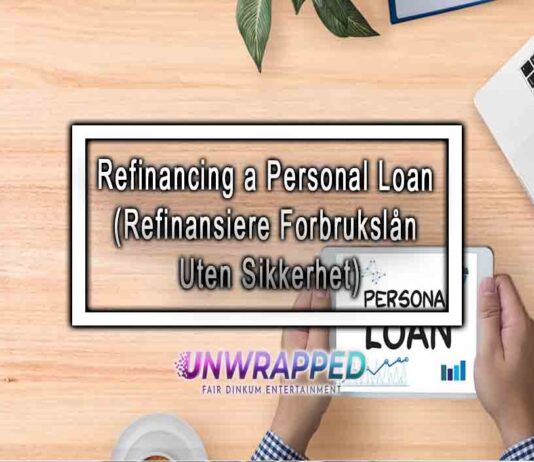 Refinancing a Personal Loan (Refinansiere Forbrukslån Uten Sikkerhet) Refinancing a Personal Loan (Refinansiere Forbrukslån Uten Sikkerhet)