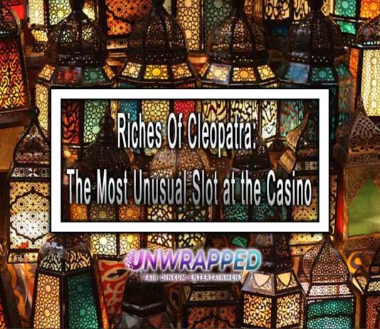 Riches Of Cleopatra: The Most Unusual Slot at the Casino Riches Of Cleopatra: The Most Unusual Slot at the Casino