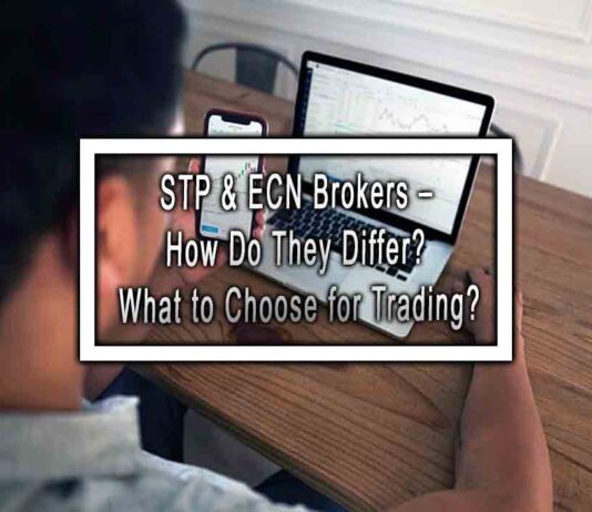 STP & ECN Brokers – How Do They Differ? What to Choose for Trading? STP & ECN Brokers – How Do They Differ? What to Choose for Trading?