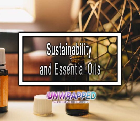 Sustainability and Essential Oils