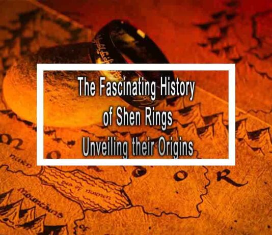 The Fascinating History of Shen Rings Unveiling their Origins