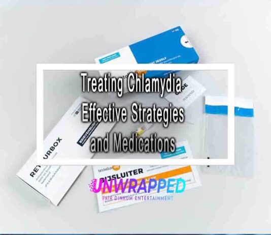 Treating Chlamydia Effective Strategies and Medications