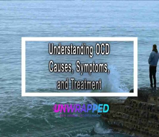 Understanding OCD Causes, Symptoms, and Treatment