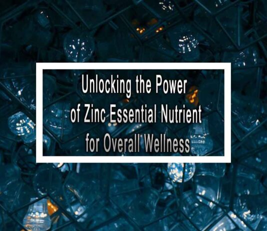 Unlocking the Power of Zinc Essential Nutrient for Overall Wellness
