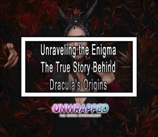 Unraveling the Enigma The True Story Behind Dracula’s Origins