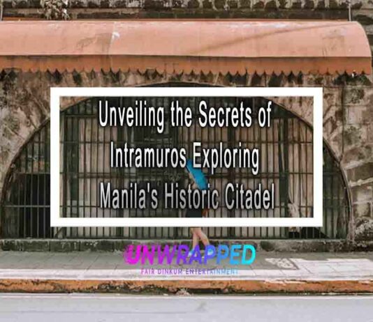 Unveiling the Secrets of Intramuros Exploring Manila’s Historic Citadel