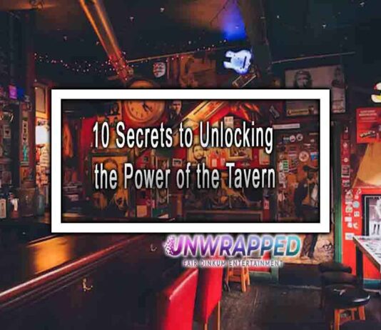 10 Secrets to Unlocking the Power of the Tavern