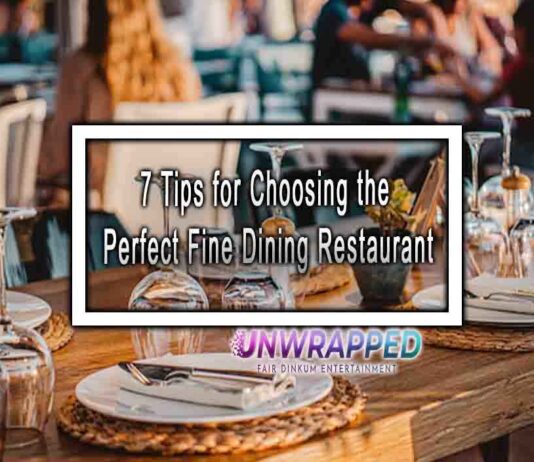 7 Tips for Choosing the Perfect Fine Dining Restaurant