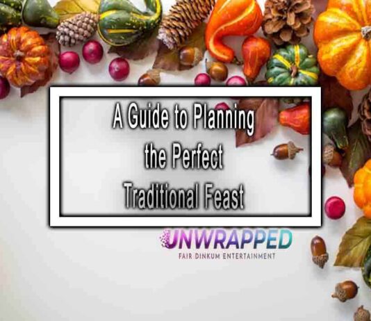 A Guide to Planning the Perfect Traditional Feast
