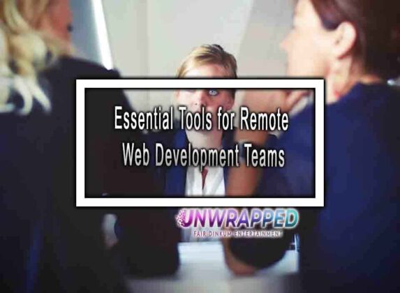 Essential Tools for Remote Web Development Teams