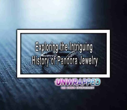 Exploring the Intriguing History of Pandora Jewelry