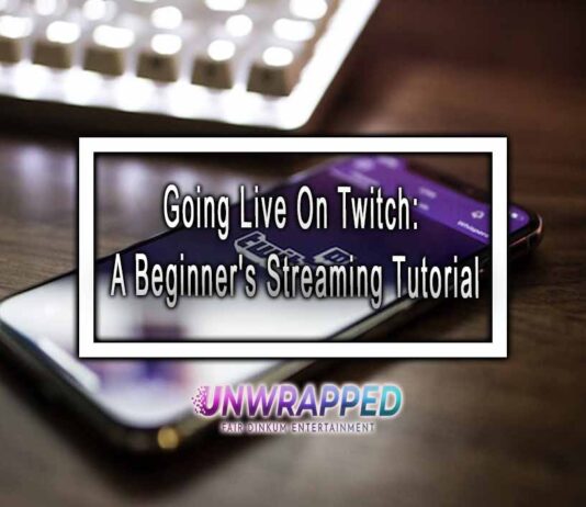 Going Live On Twitch: A Beginner's Streaming Tutorial
