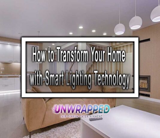 How to Transform Your Home with Smart Lighting Technology How to Transform Your Home with Smart Lighting Technology