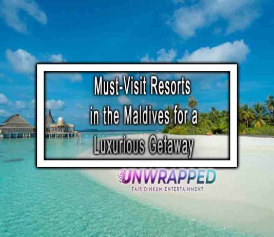 Must-Visit Resorts in the Maldives for a Luxurious Getaway