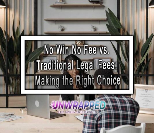 No Win No Fee vs. Traditional Legal Fees: Making the Right Choice No Win No Fee vs. Traditional Legal Fees: Making the Right Choice